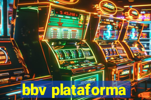 bbv plataforma